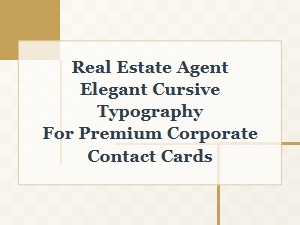 Elegant Cursive Typography for Premium Real Estate Cards